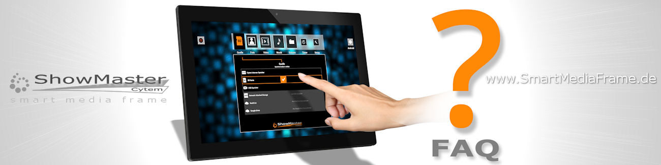 Digitaler Bilderrahmen / Häufig gestelle Fragen zum ShowMaster ShowMaster - Digitale Bilderrahmen Fragen und Antworten